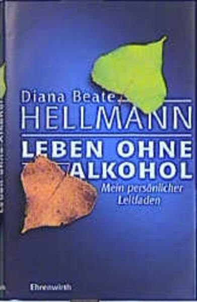 Leben ohne Alkohol (Ehrenwirth Sachbuch) Personalities