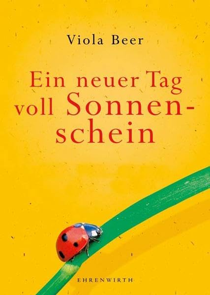 Ein neuer Tag voll Sonnenschein (Ehrenwirth Sachbuch) Lifestyle