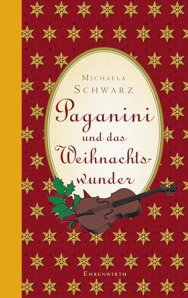 Paganini und das Weihnachtswunder: Roman (Ehrenwirth Belletristik) Contemporary literature