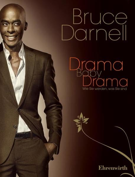 Drama, Baby, Drama! Wie Sie werden, was Sie sind Leisure, Home & Garden