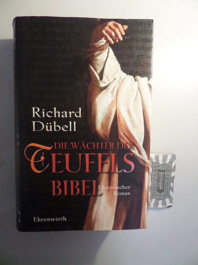 Die Wächter der Teufelsbibel: Historischer Roman (Ehrenwirth Belletristik) Action & Adventure