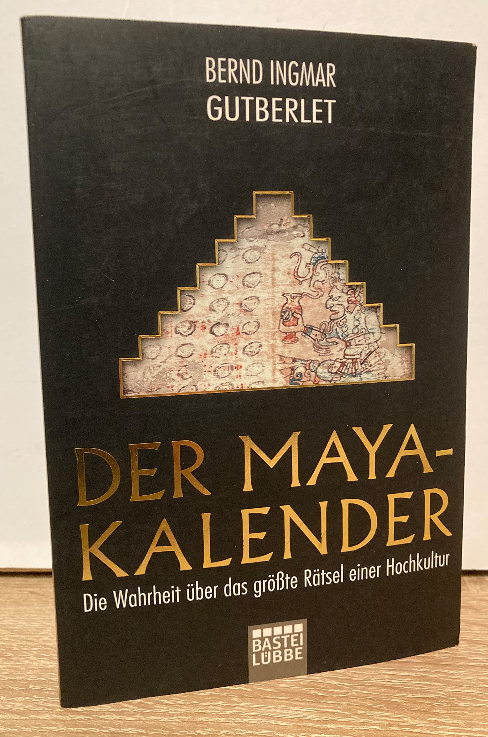 Der Maya-Kalender: Die Wahrheit über das größte Rätsel einer Hochkultur (Ehrenwirth Sachbuch) Natural Sciences