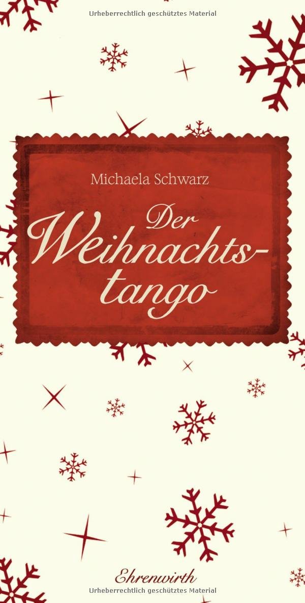 Der Weihnachtstango: Roman (Ehrenwirth Belletristik) Contemporary literature