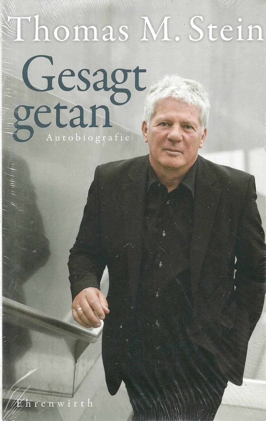 Gesagt, getan: Autobiografie (Ehrenwirth Sachbuch) Art & Literature