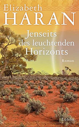 Jenseits des leuchtenden Horizonts: Roman Contemporary literature