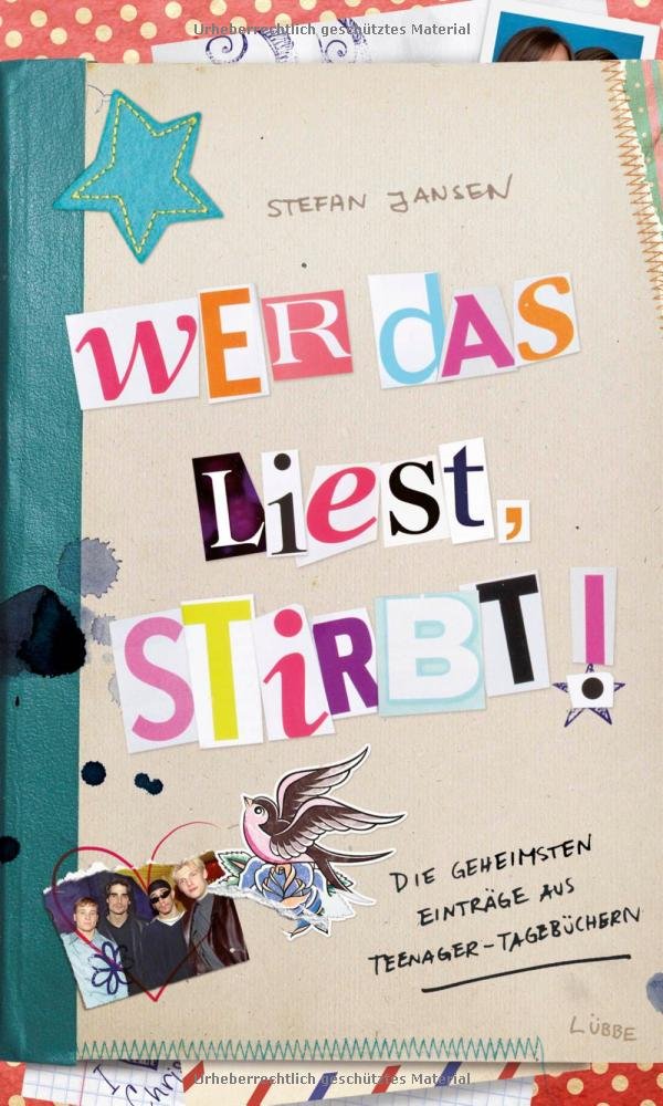 Wer das liest, stirbt!: Die geheimsten Einträge aus Teenager-Tagebüchern Humour & Satire
