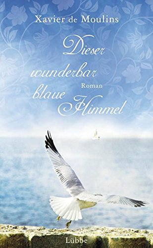 Dieser wunderbar blaue Himmel Contemporary literature
