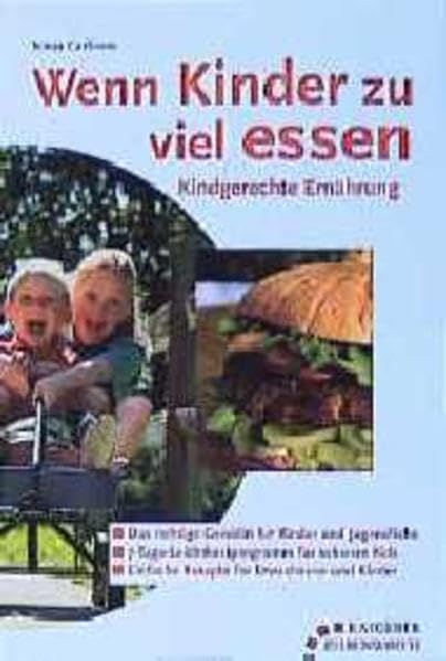 Wenn Kinder zu viel essen: Kindgerechte Ernährung (Ratgeber Ehrenwirth) Health, Nutrition & Fitness