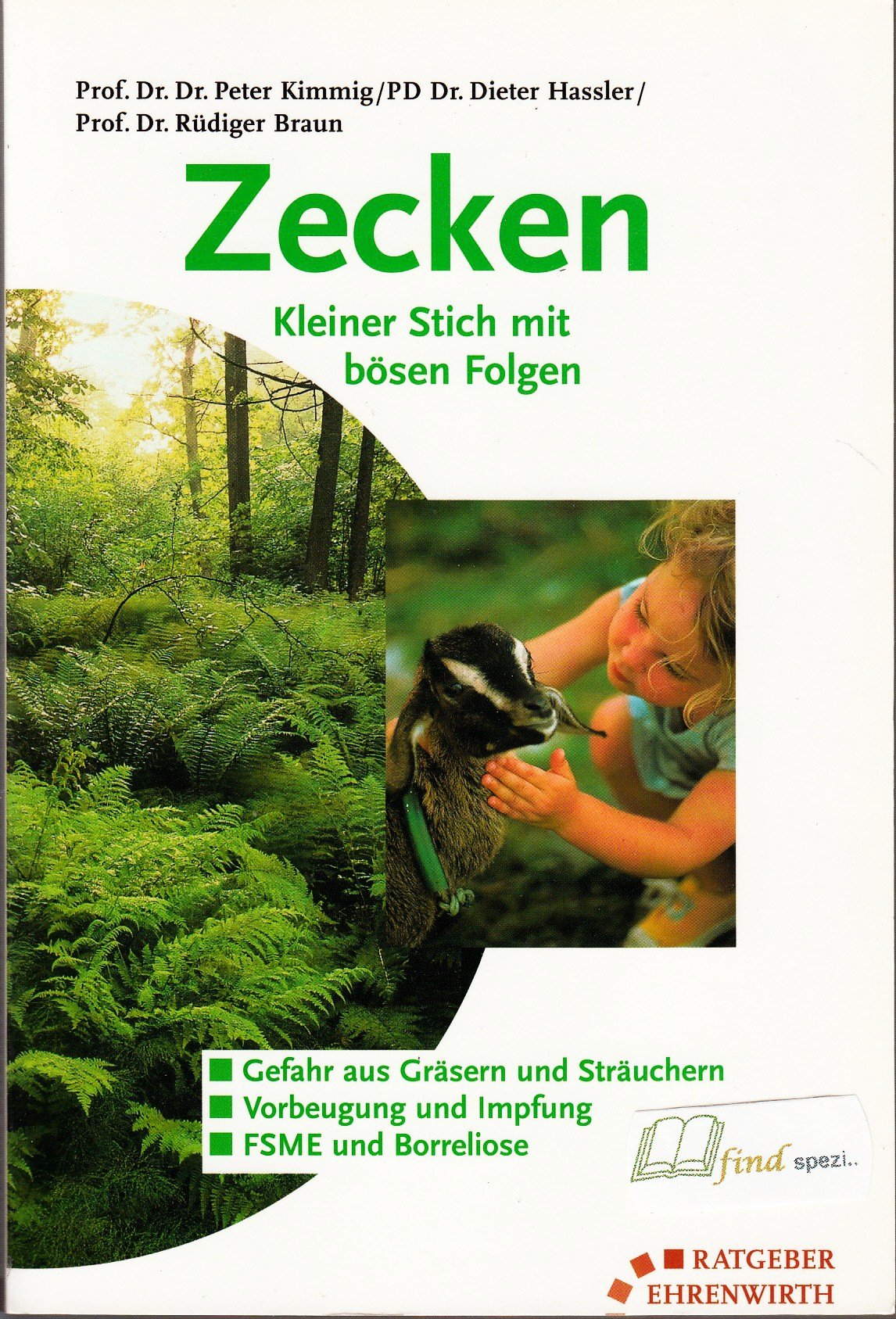 Zecken: Kleiner Stich mit bösen Folgen Books