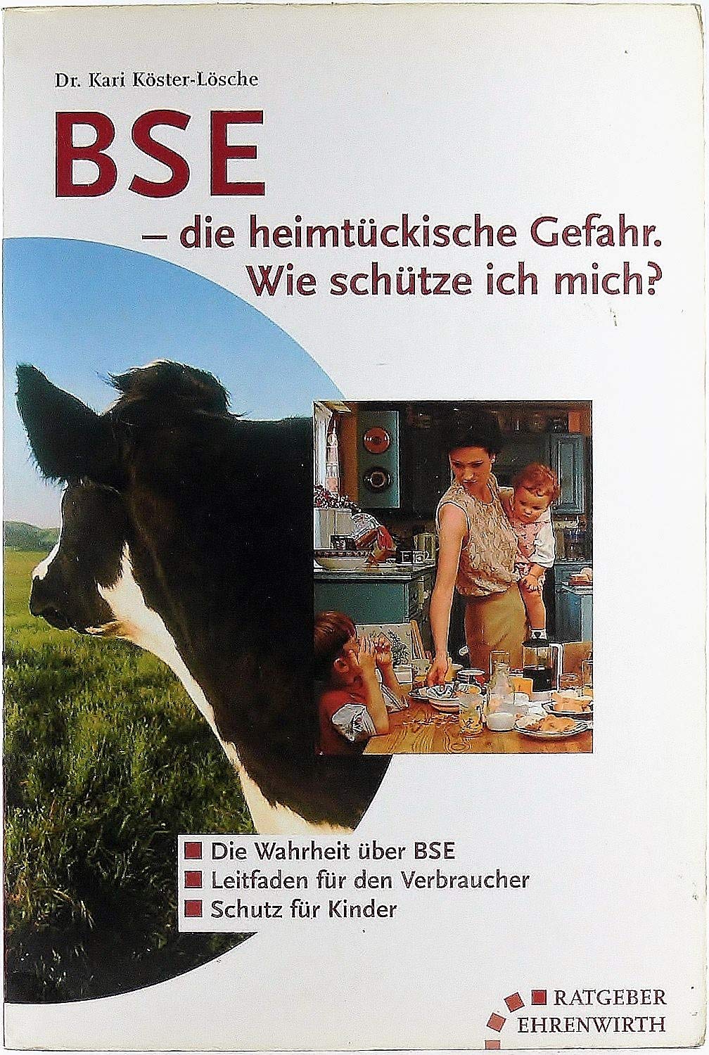 BSE - Die heimtückische Gefahr. Wie schütze ich mich? (Ratgeber Ehrenwirth) Medicine