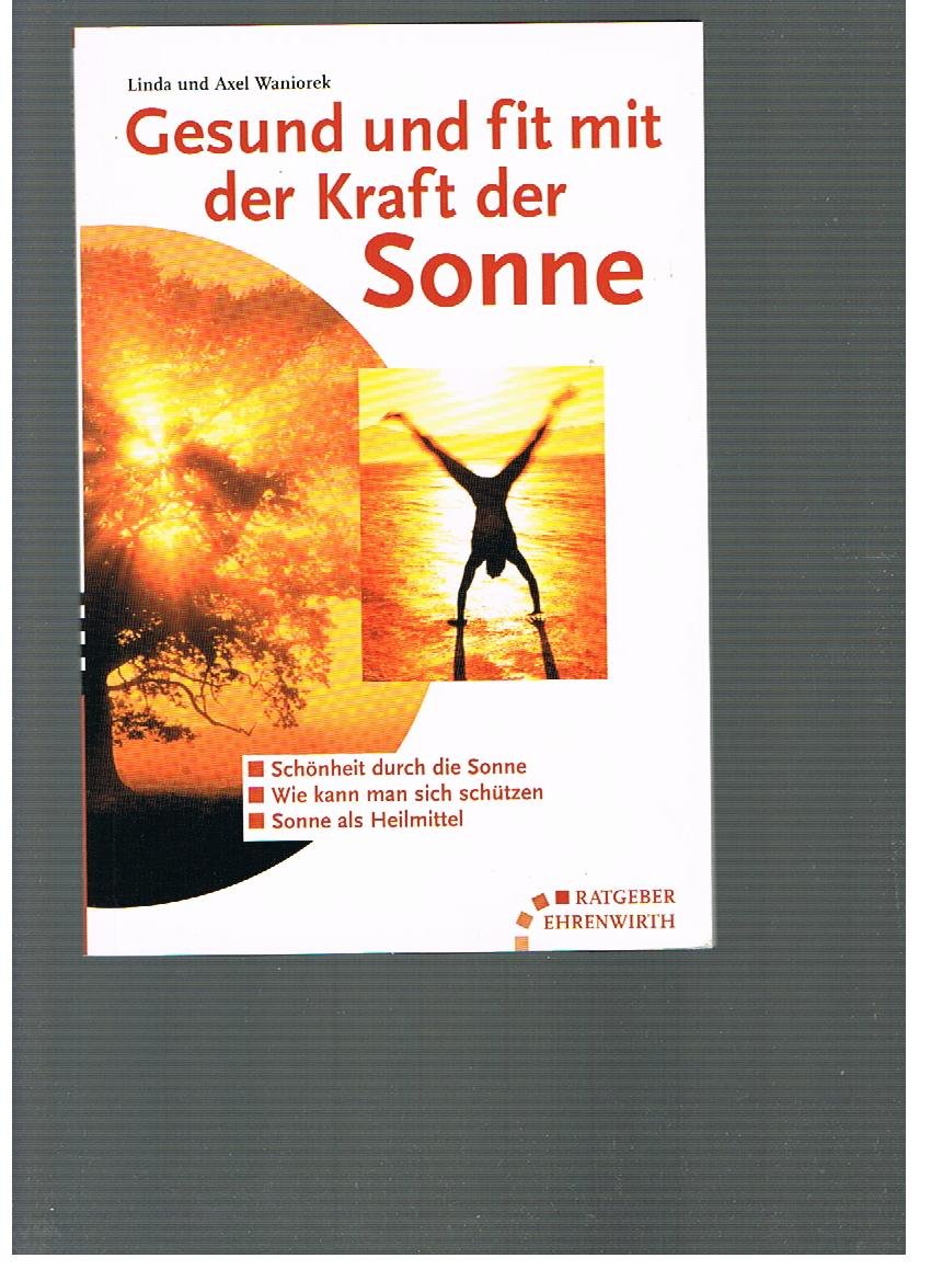 Gesund und fit mit der Kraft der Sonne (Ratgeber Ehrenwirth) Self-help