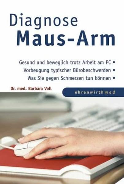 Diagnose Maus-Arm (Ratgeber Ehrenwirth) Leisure & Fun