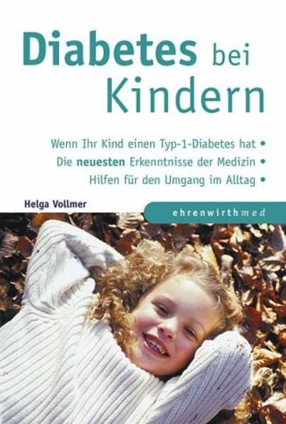 Mein Kind hat Diabetes (Ratgeber Ehrenwirth) Health, Nutrition & Fitness