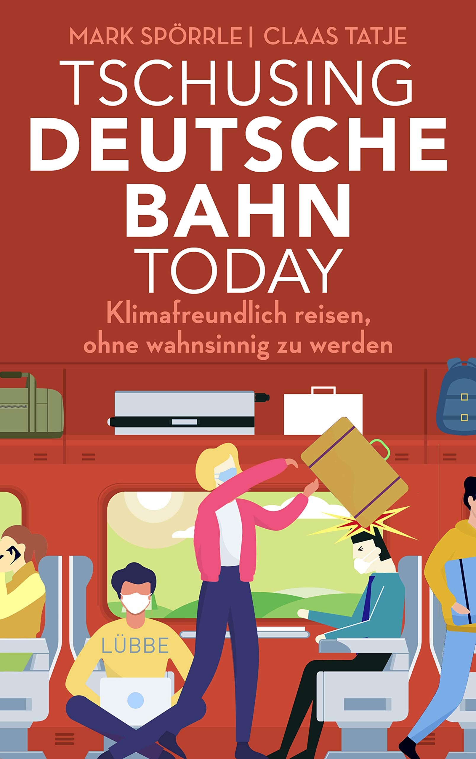 Tschusing Deutsche Bahn today Humour & Satire