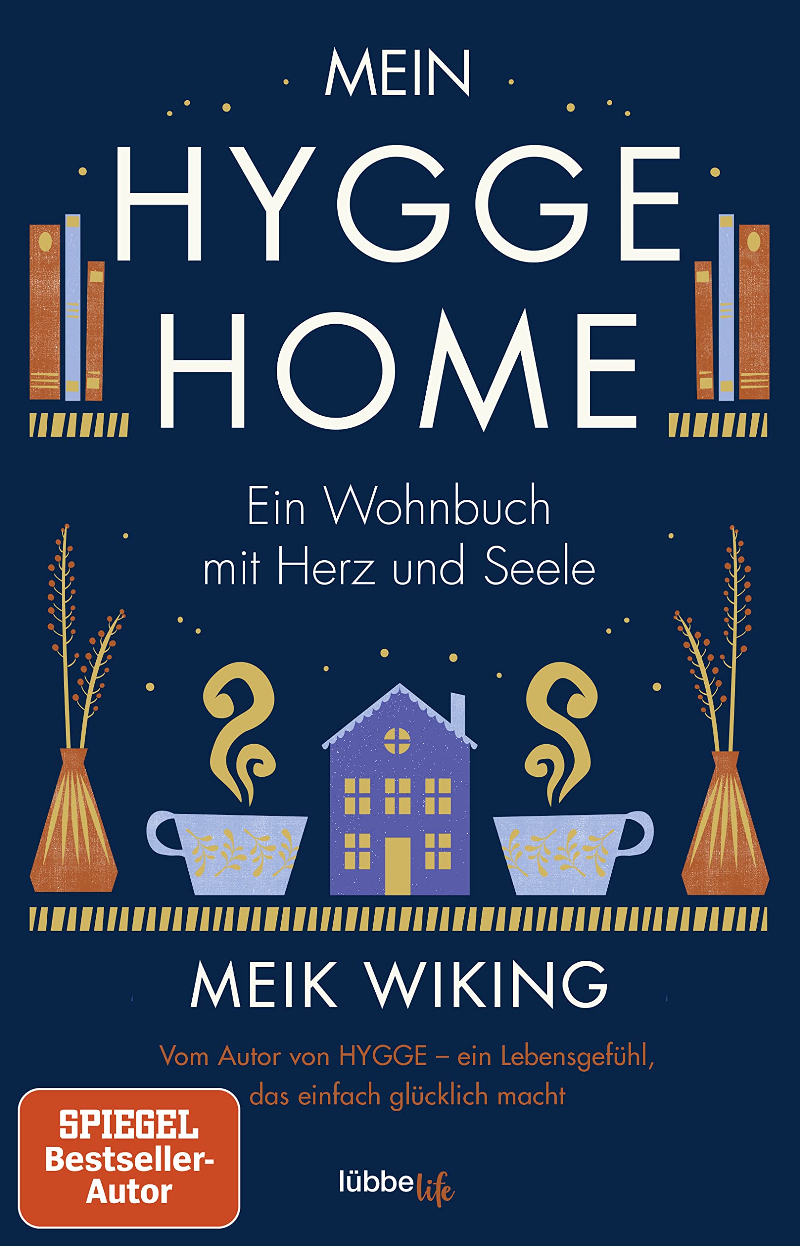 Mein HYGGE HOME: Ein Wohnbuch mit Herz und Seele Leisure, Home & Garden
