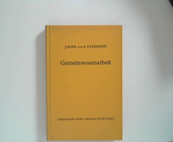 Gemeinwesenarbeit: Einführung in Theorie und Praxis. Bearb. v. Kurt Utermann Books