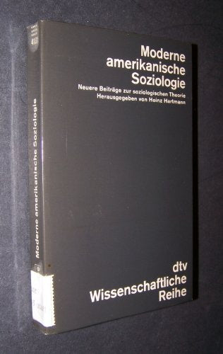 Moderne amerikanische Soziologie - Neuere Beiträge zur soziolologischen Theorie. Books
