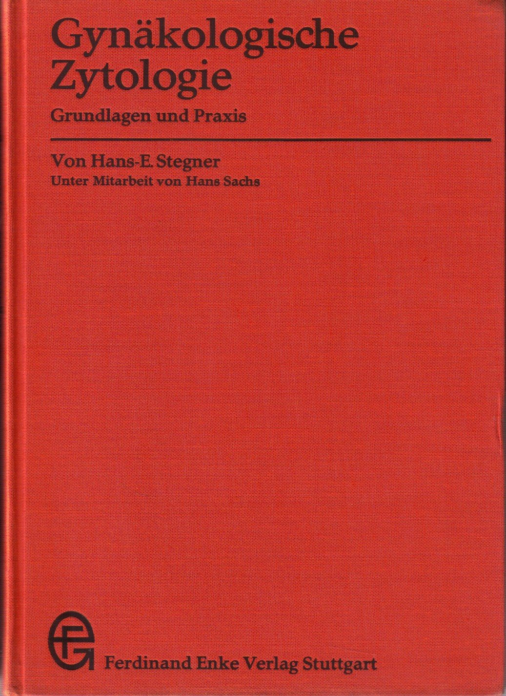 Gynäkologische Zytologie. Grundlagen und Praxis, Medicine