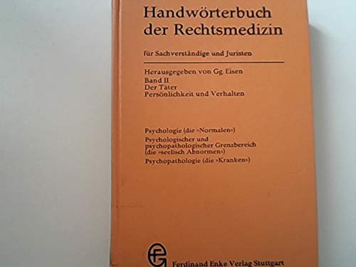 Handwörterbuch der Rechtsmedizin Band 2: der Täter, Persönlichkeit und Verhalten Books