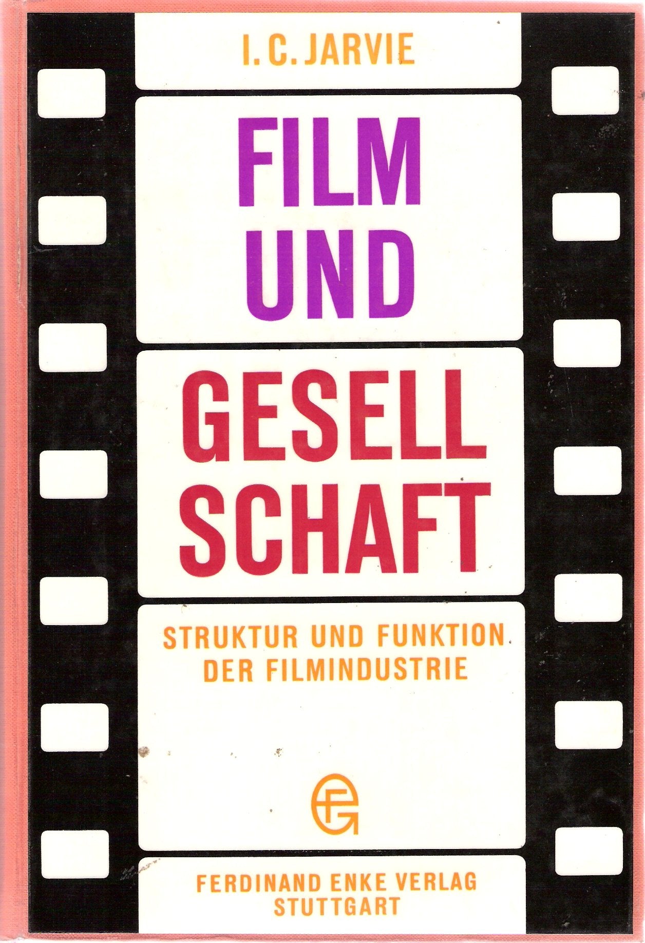 Film und Gesellschaft: Struktur und Funktion der Filmindustrie Books