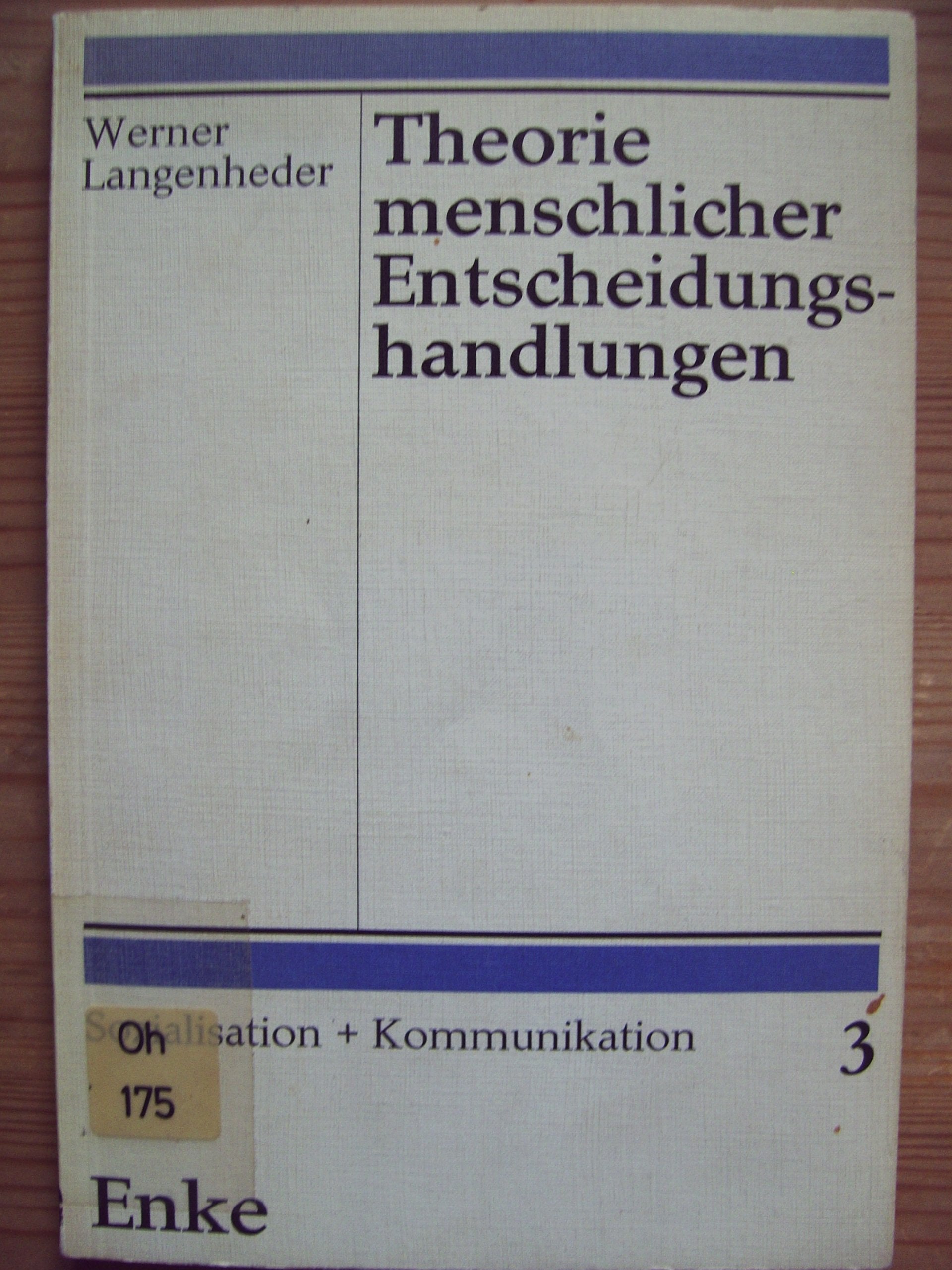 Theorie menschlicher Entscheidungshandlungen. Books