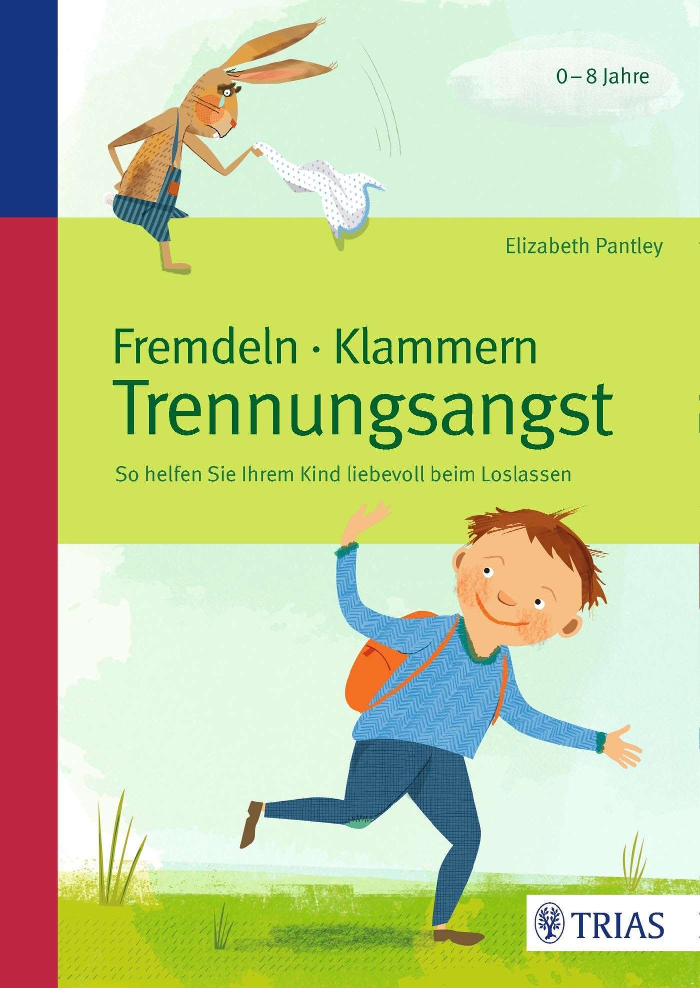 Fremdeln - Klammern - Trennungsangst Parents & Children
