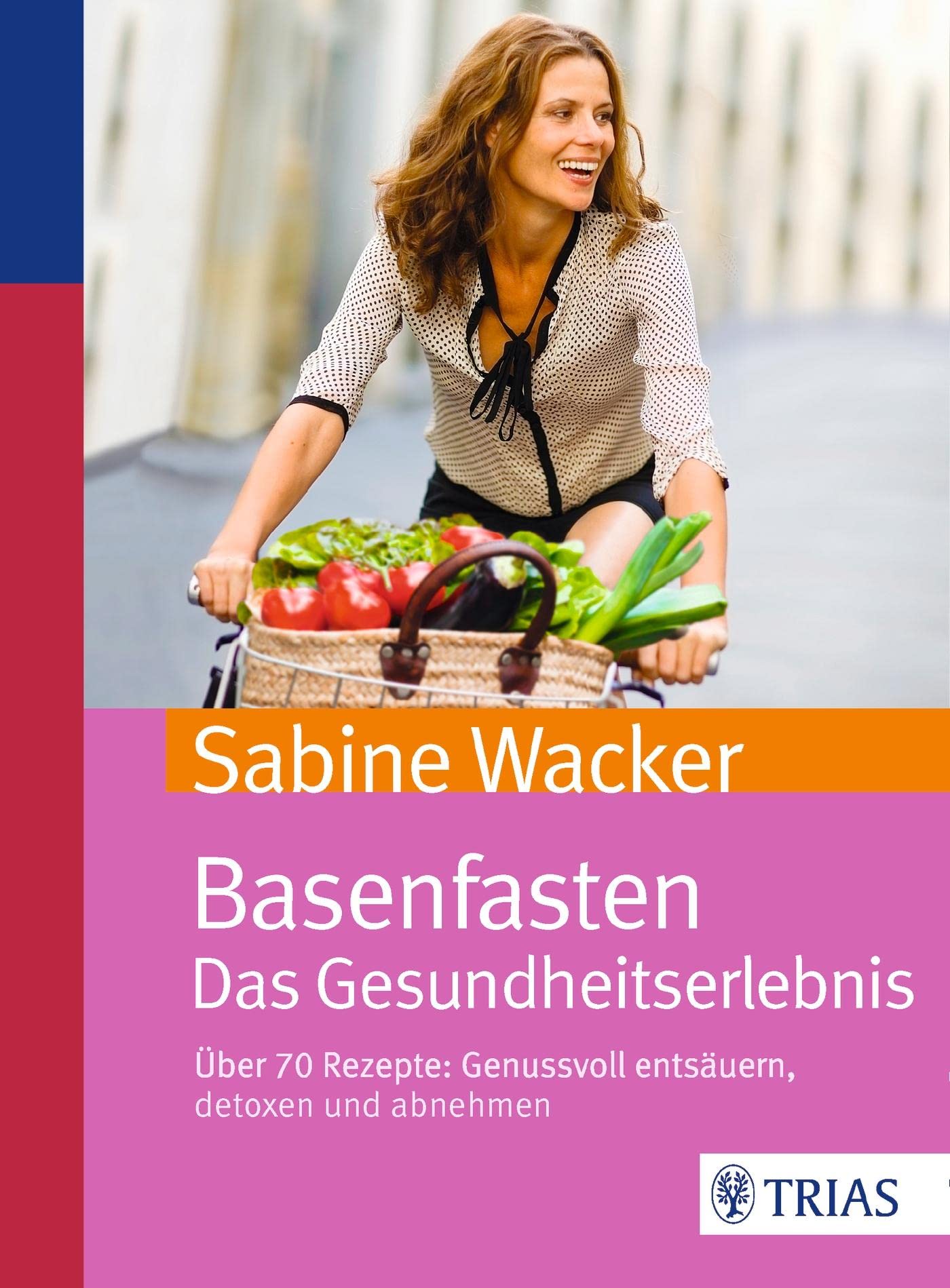 Basenfasten. Das Gesundheitserlebnis Leisure, Home & Garden Books