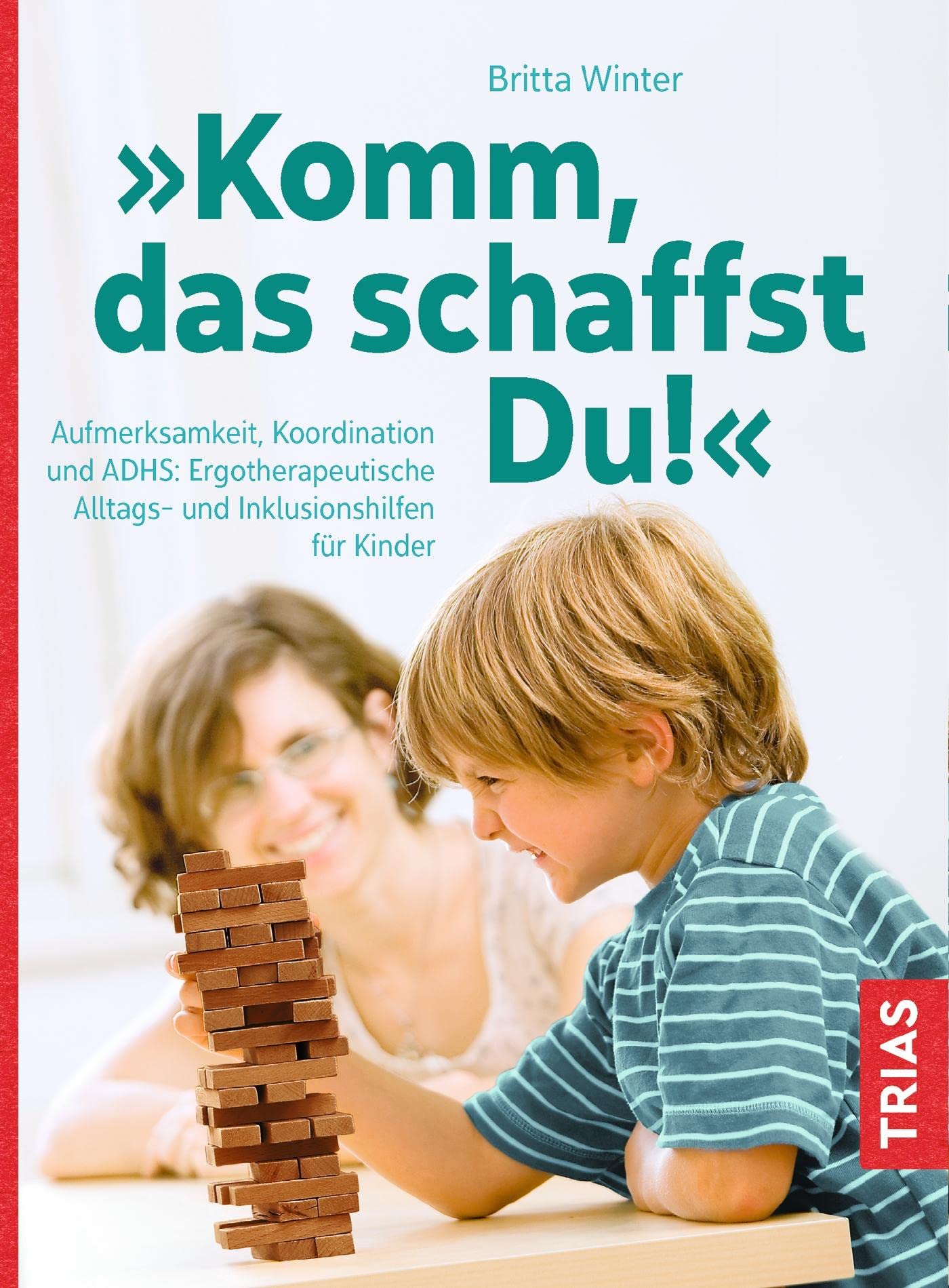 Komm, das schaffst Du! Parents & Children Books