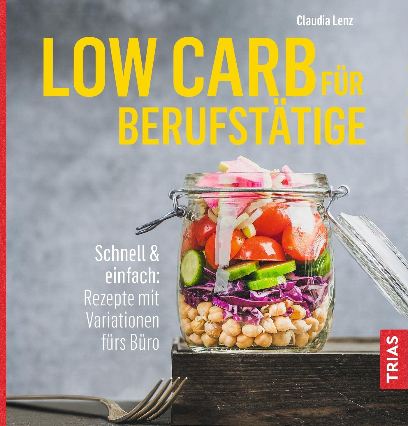 Low Carb für Berufstätige Leisure, Home & Garden