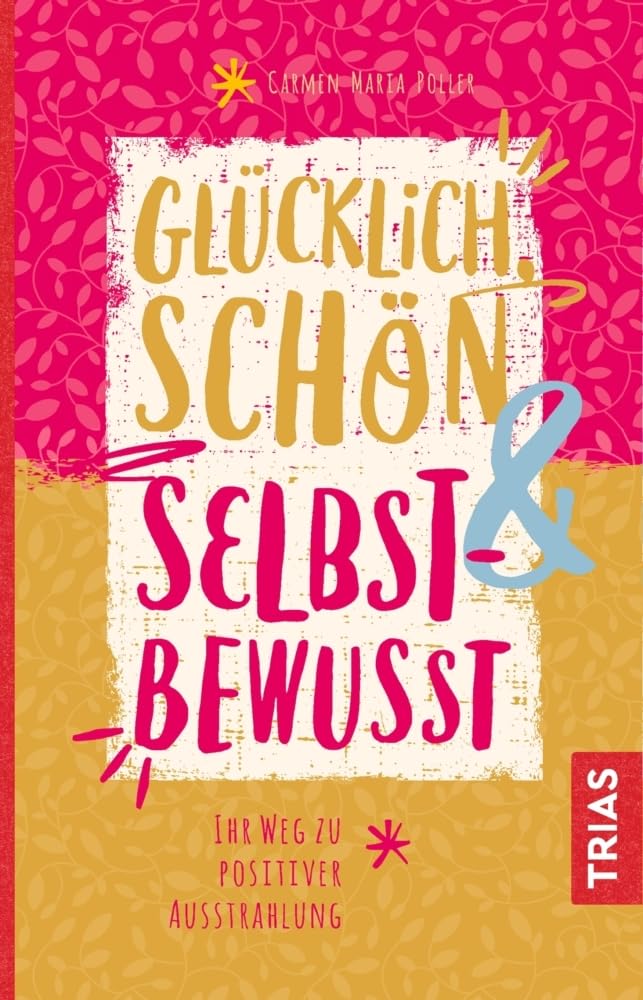 Glücklich, schön & selbstbewusst Lifestyle