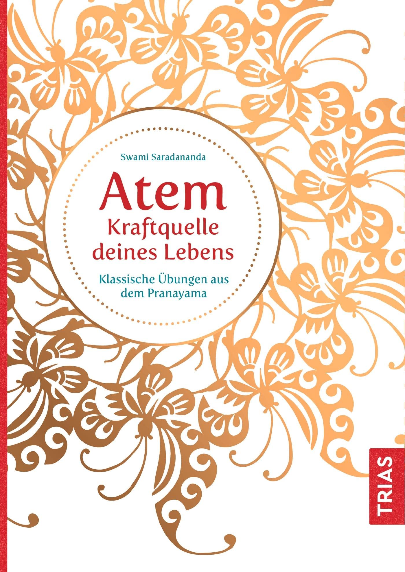Atem - Kraftquelle deines Lebens Health, Nutrition & Fitness