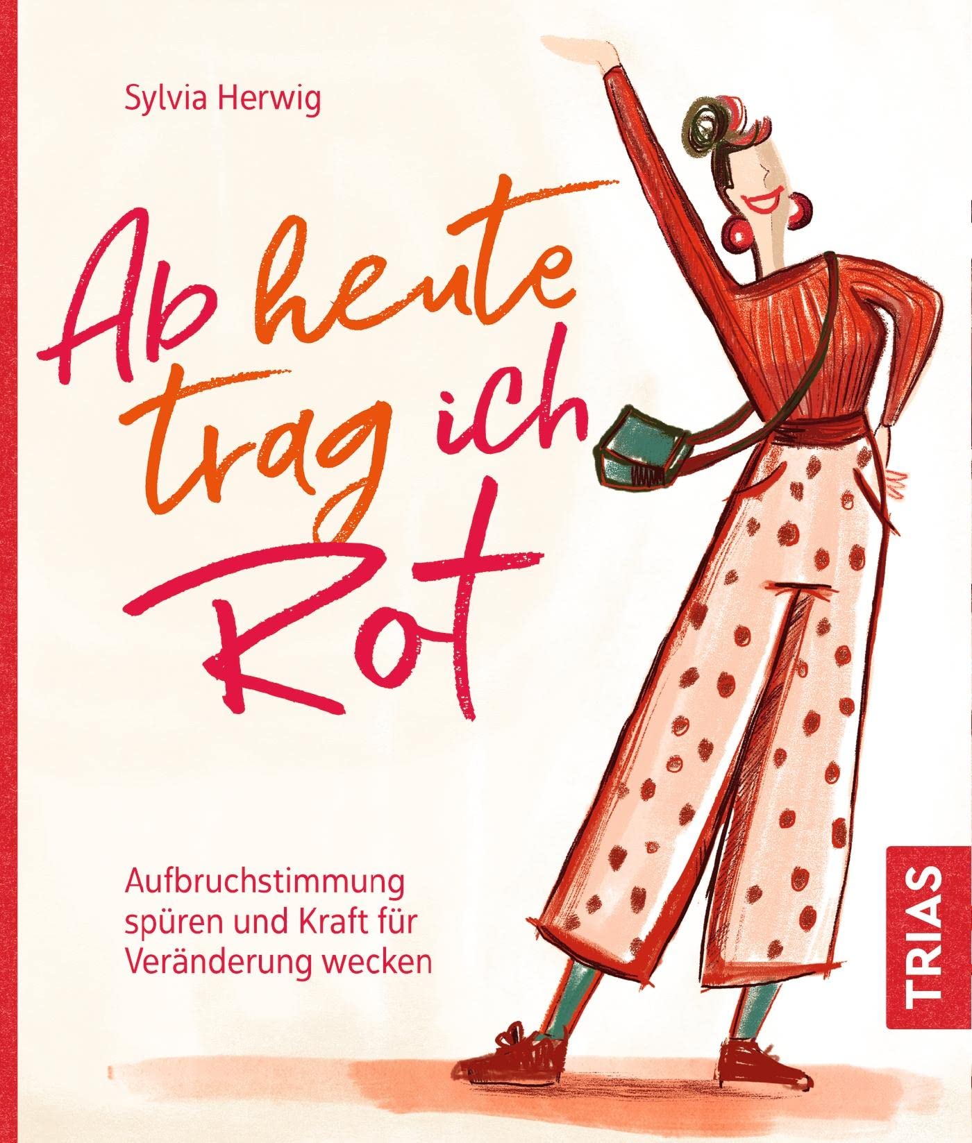 Ab heute trag ich Rot Health, Nutrition & Fitness Books