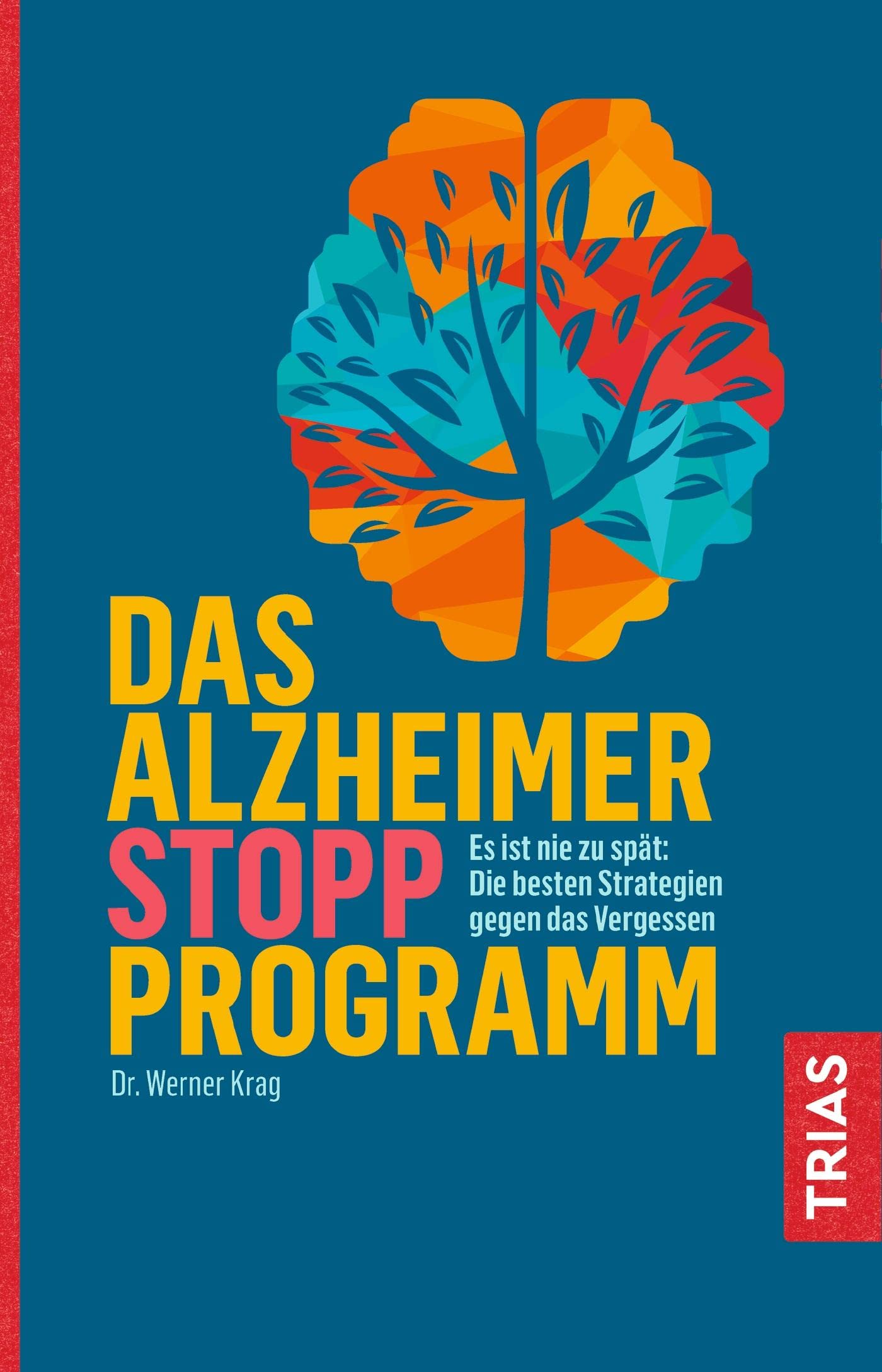 Das Alzheimer-Stopp-Programm Health, Nutrition & Fitness