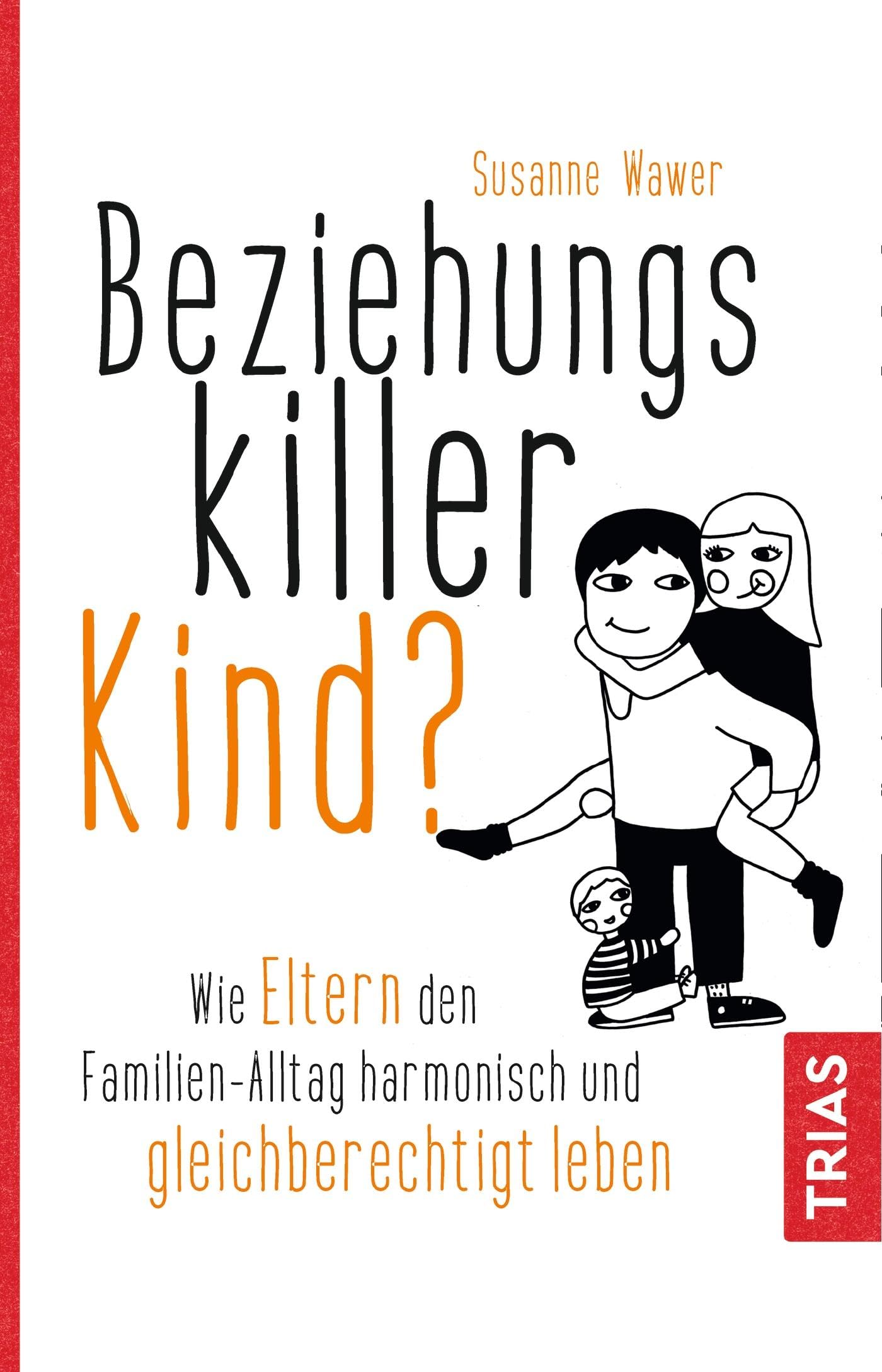 Beziehungskiller Kind? Parents & Children