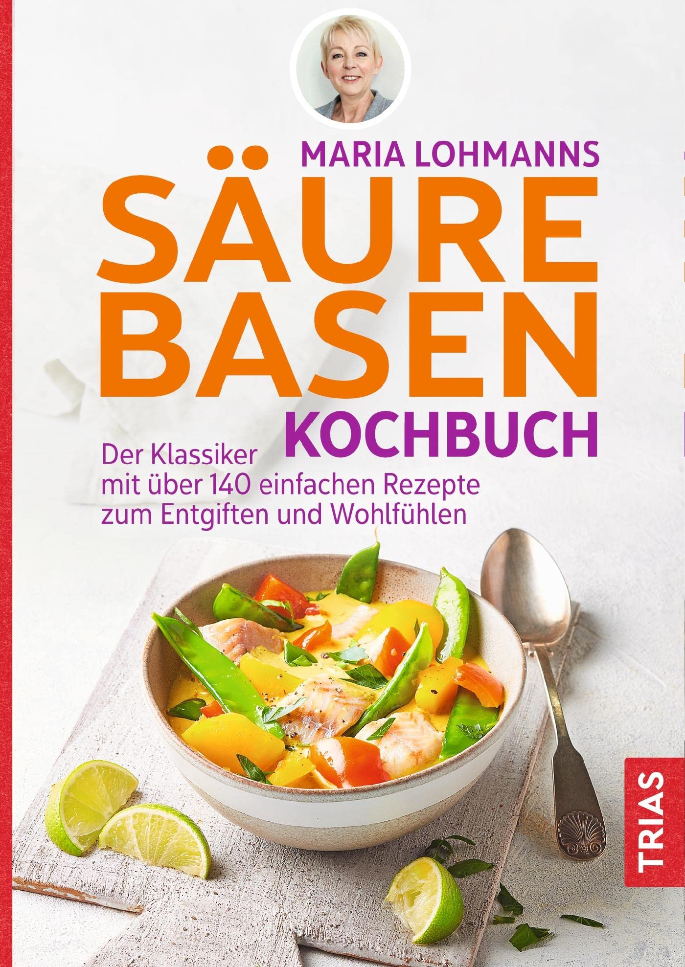Maria Lohmanns Säure-Basen-Kochbuch Leisure, Home & Garden