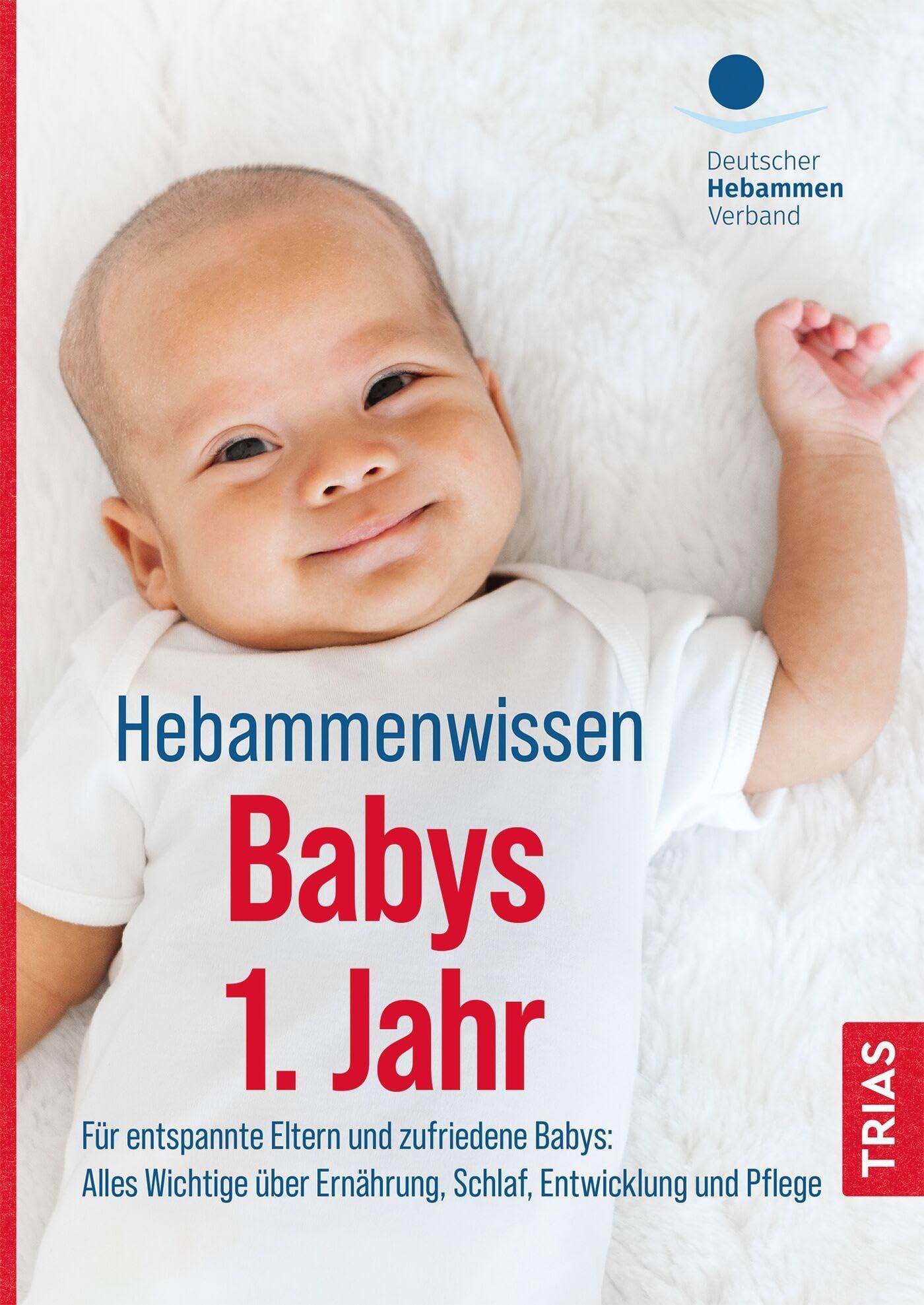 Hebammenwissen Babys 1. Jahr Parents & Children