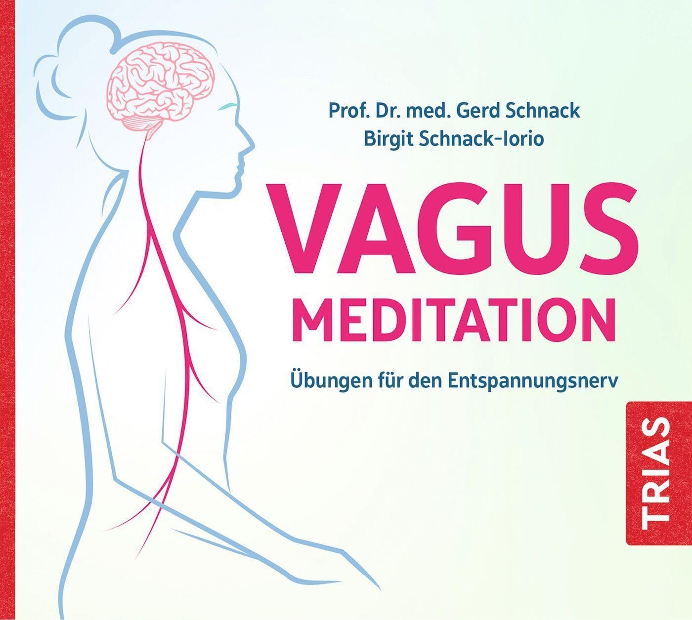 Vagus-Meditation: Übungen für den Entspannungsnerv (TRIAS Übungen) Health, Nutrition & Fitness