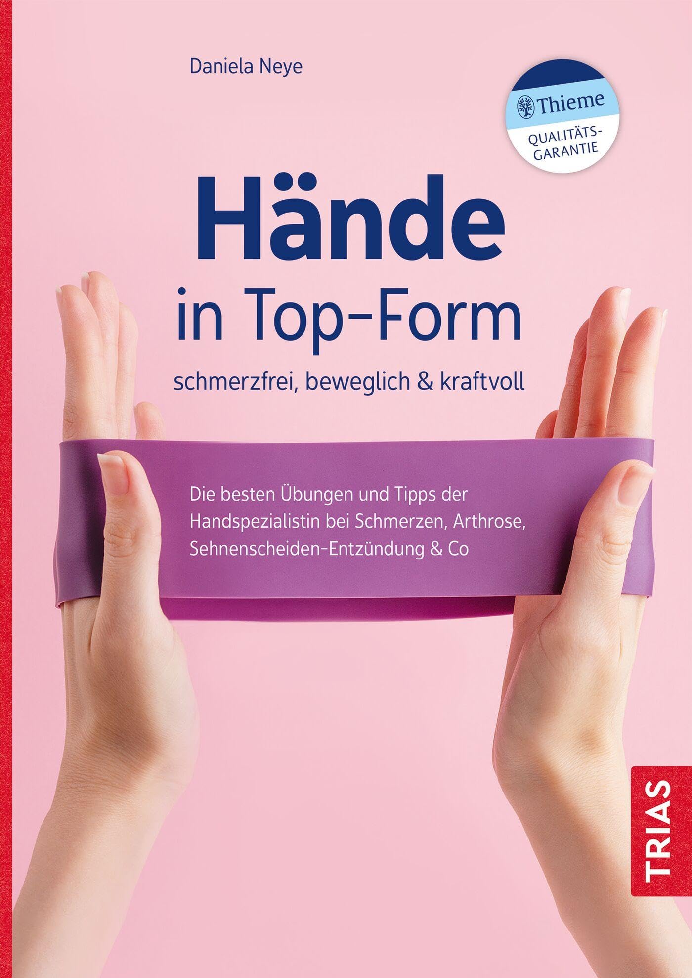 Hände in Top-Form: schmerzfrei, beweglich & kraftvoll Medicine