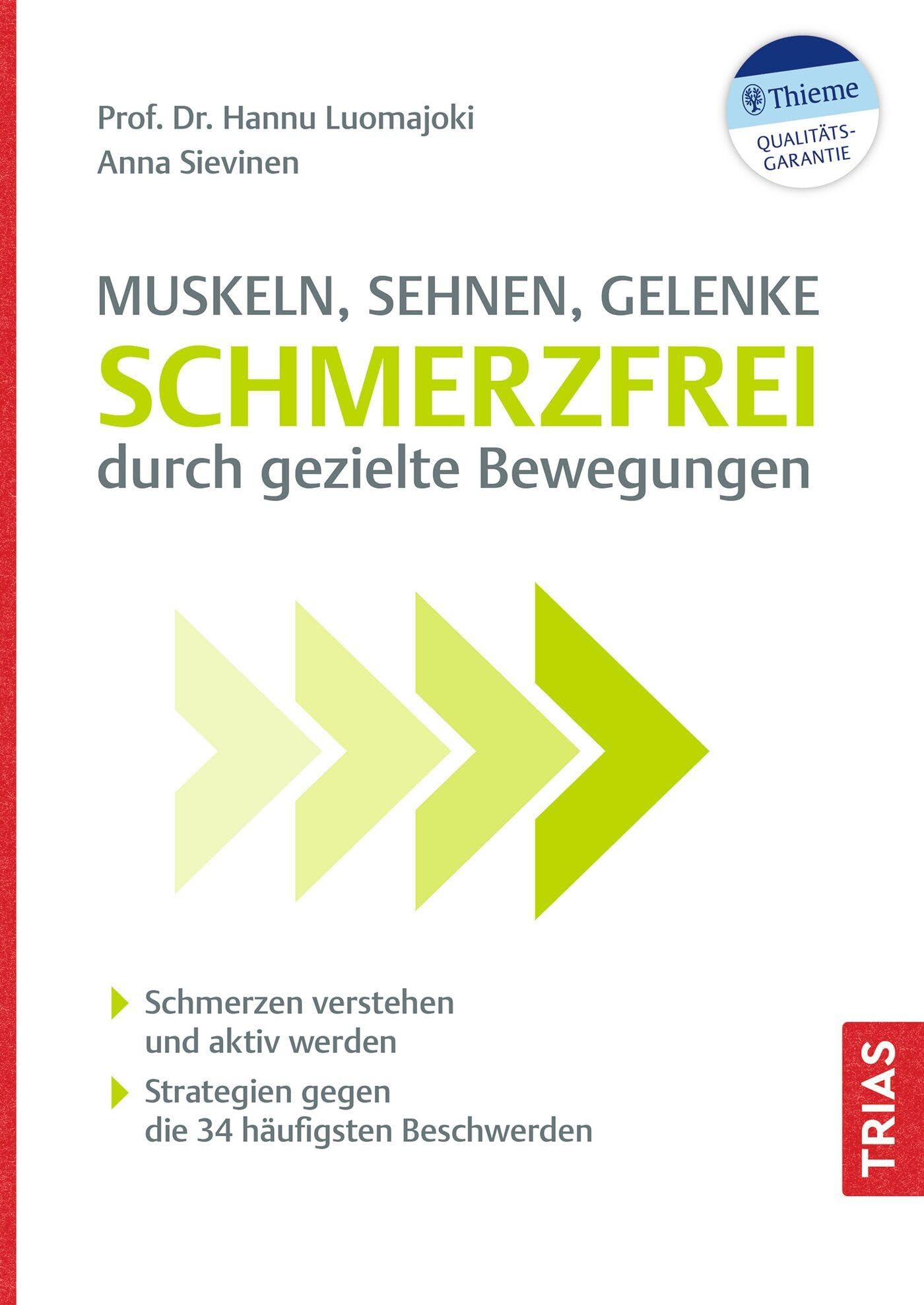 Muskeln, Sehnen, Gelenke - Schmerzfrei durch gezielte Bewegungen Medicine