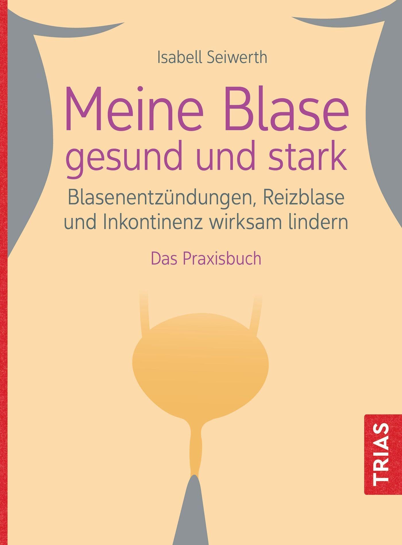 Meine Blase gesund und stark Health, Nutrition & Fitness