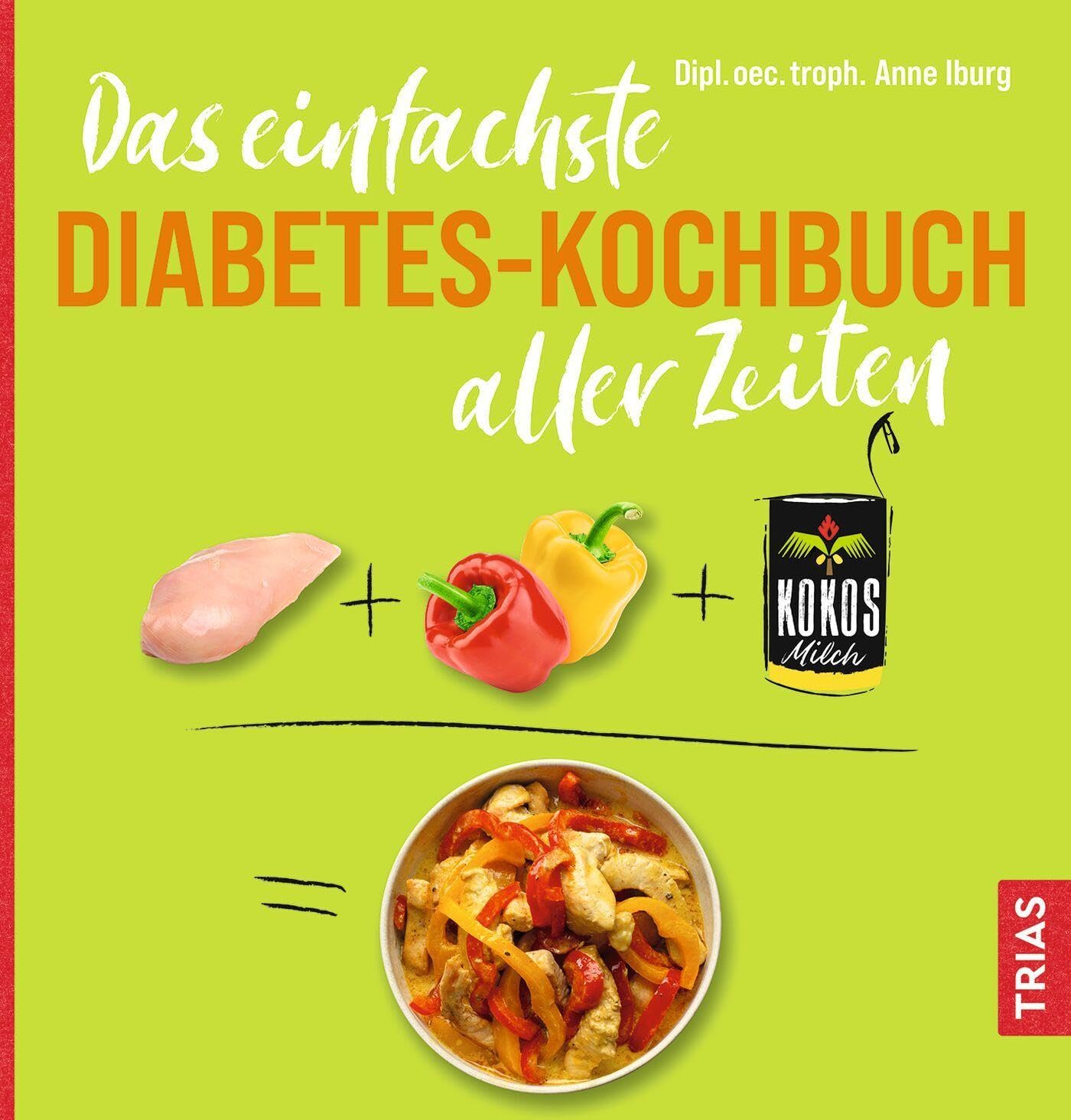 Das einfachste Diabetes-Kochbuch aller Zeiten Medicine