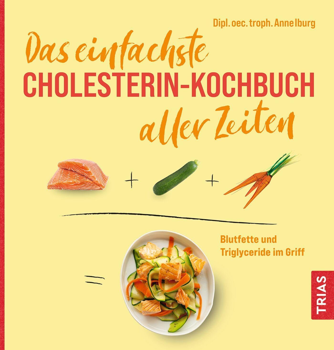 Das einfachste Cholesterin-Kochbuch aller Zeiten Leisure, Home & Garden