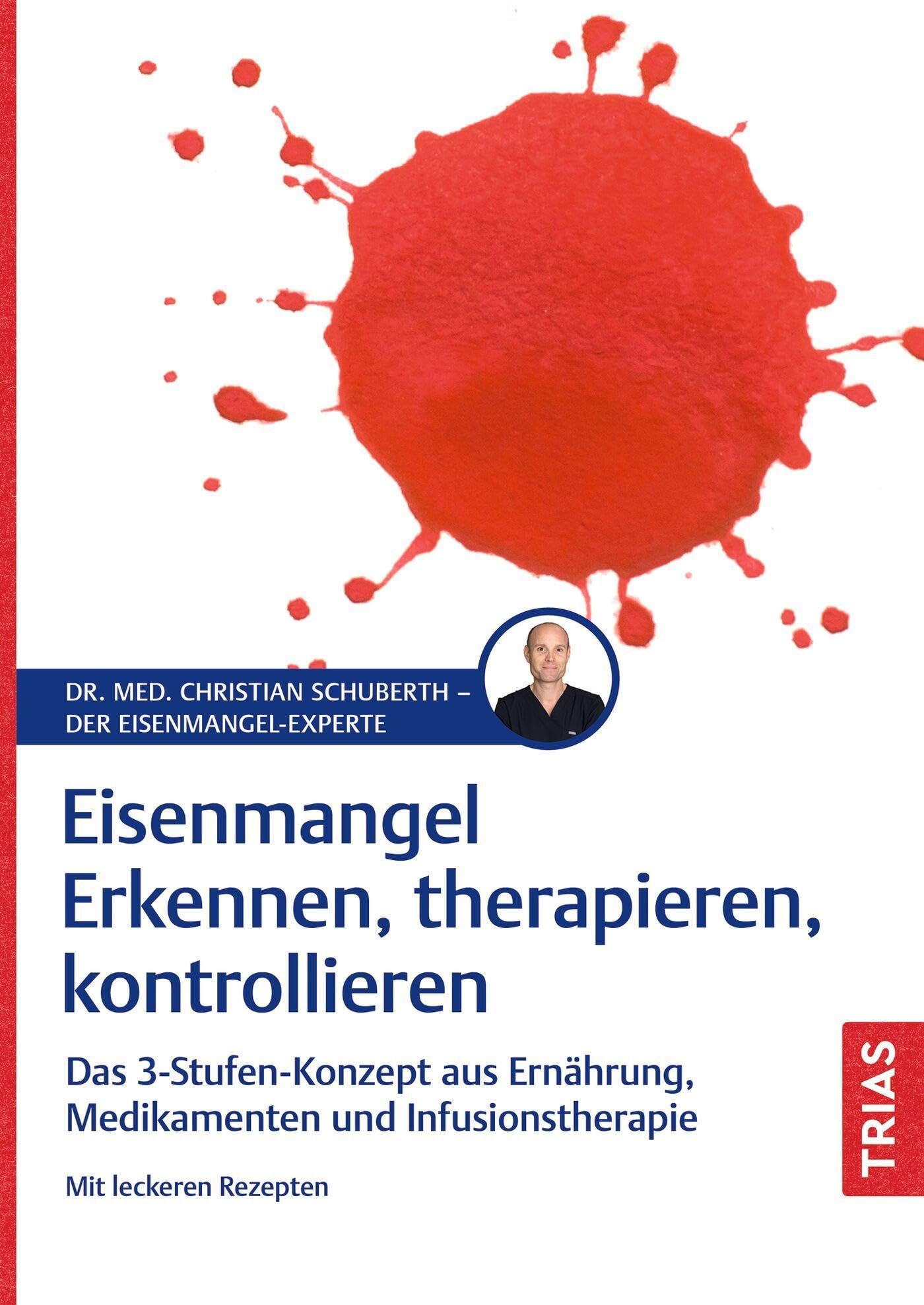 Eisenmangel - Erkennen, therapieren, kontrollieren Health, Nutrition & Fitness