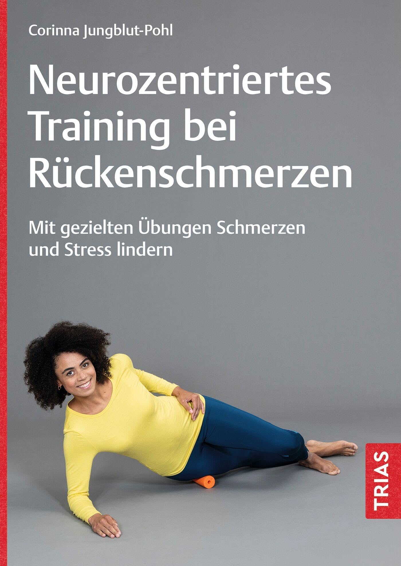 Neurozentriertes Training bei Rückenschmerzen Health, Nutrition & Fitness