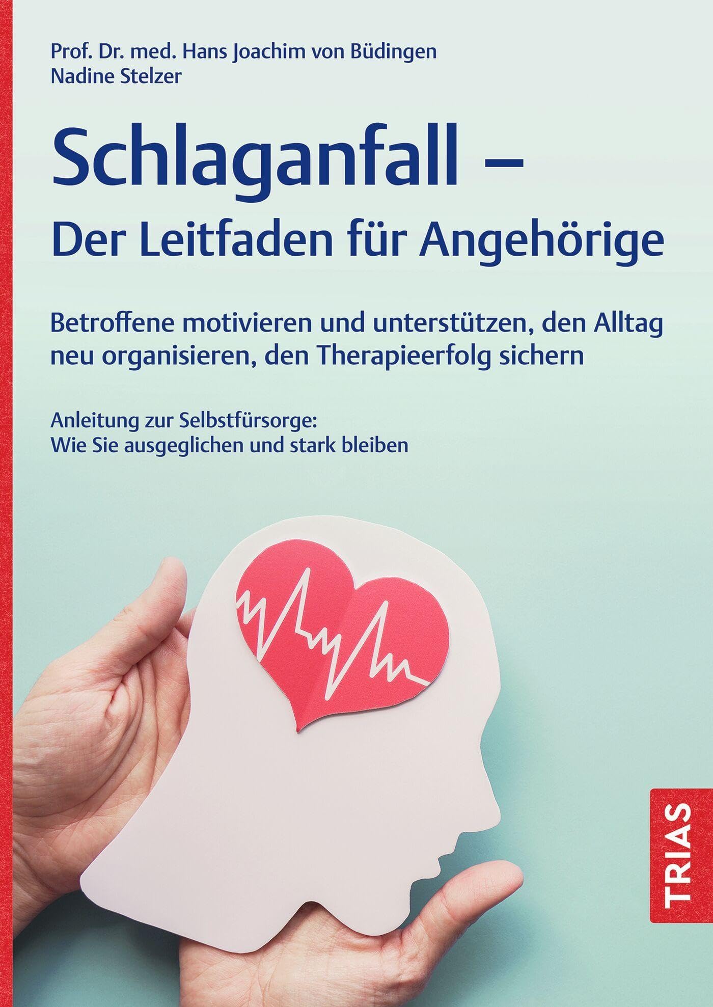 Schlaganfall - Der Leitfaden für Angehörige Medicine