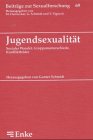 Jugendsexualität: Sozialer Wandel, Gruppenunterschiede, Konfliktfelder Law