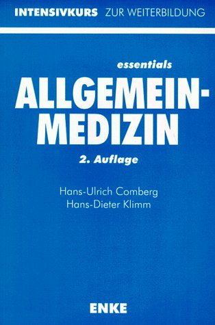 essentials Allgemeinmedizin. Intensivkurs zur Weiterbildung Medicine