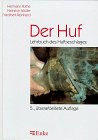 Der Huf: Lehrbuch des Hufbeschlages Medicine