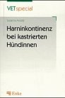 Harninkontinenz bei kastrierten Hündinnen Medicine