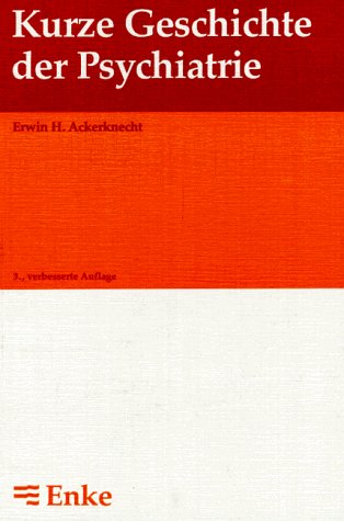 Kurze Geschichte der Psychiatrie Medicine